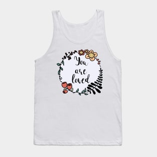 You Are Loved / Care Tank Top